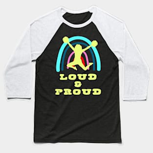 Loud Proud Cheerleader with Boho Rainbow Baseball T-Shirt